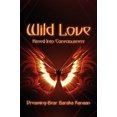 thumbnail image 2 of Wild Love: Kissed Into Consciousness, 2 of 2