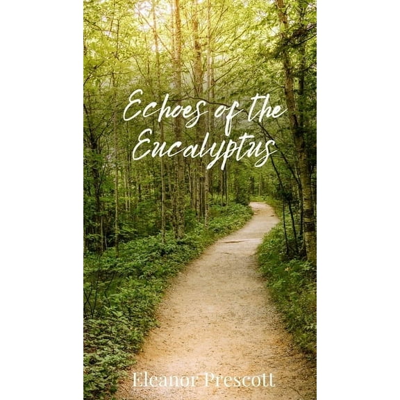 Echoes of the Eucalyptus, (Hardcover)