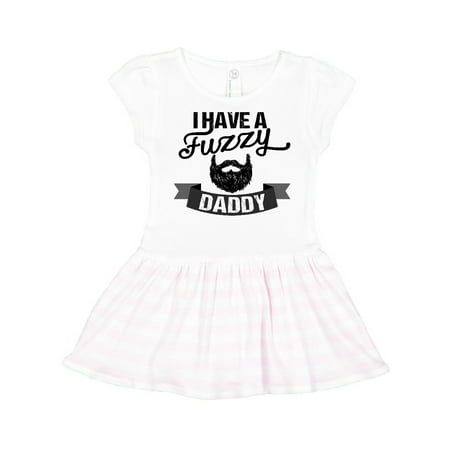 

Inktastic I Have a Fuzzy Daddy Beard Gift Toddler Girl Dress