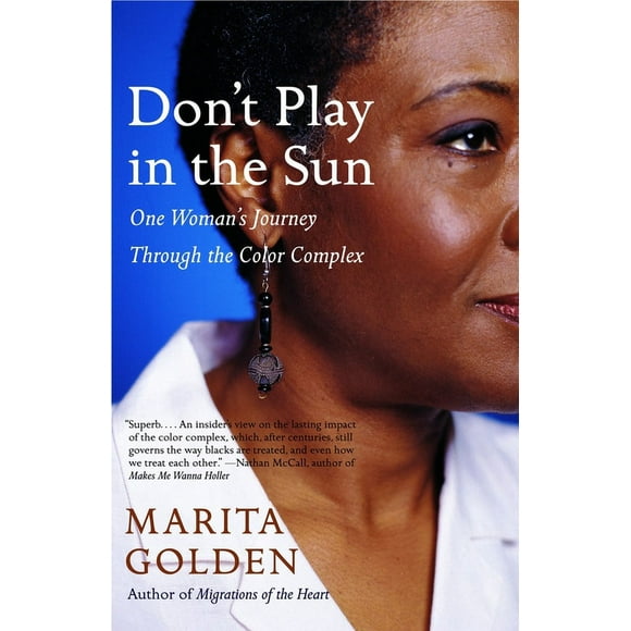 Don't Play in the Sun : One Woman's Journey Through the Color Complex (Paperback)