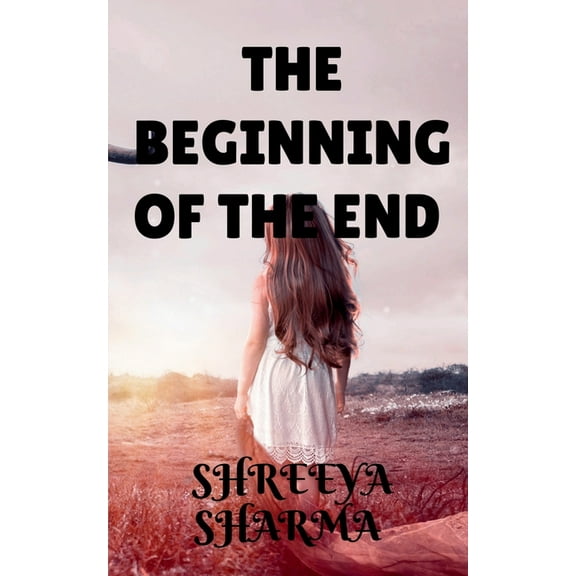 The beginning of the end (Paperback)