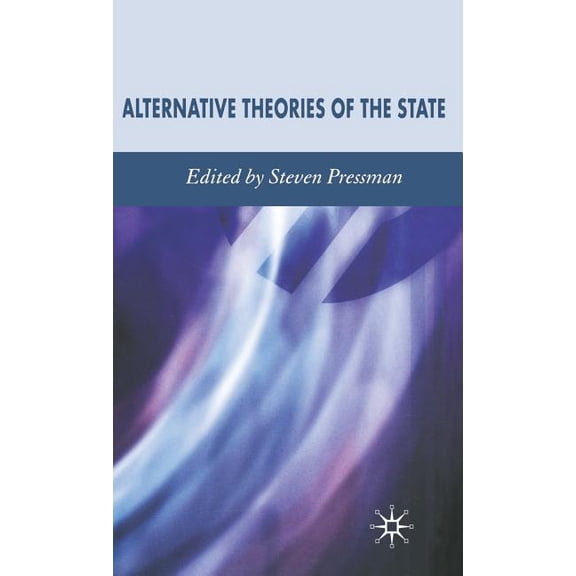 Alternative Theories of the State, (Hardcover)
