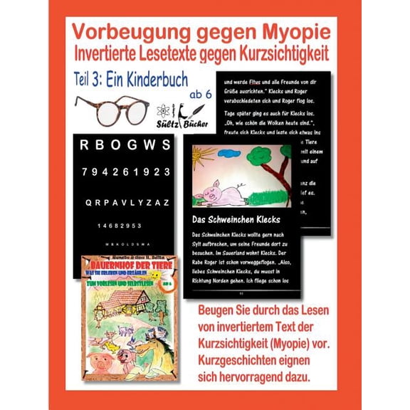 Vorbeugung gegen Myopie - EIN KINDERBUCH - Invertierte Lesetexte gegen Kurzsichtigkeit, (Paperback)
