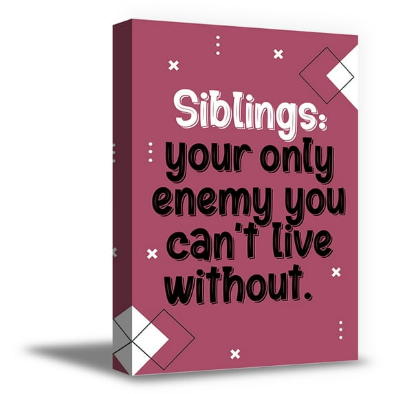Awkward Styles Sarcasm Wall Art Funny Quote Canvas Siblings Your Only Enemy Wall Prints Marriga Gifts for Wife Ironic Wall Gift for Sister Home Decor with Sarcastic Quotes