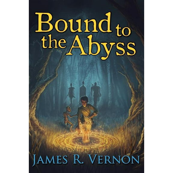 Bound to the Abyss : Book 1: Into the World (Paperback)