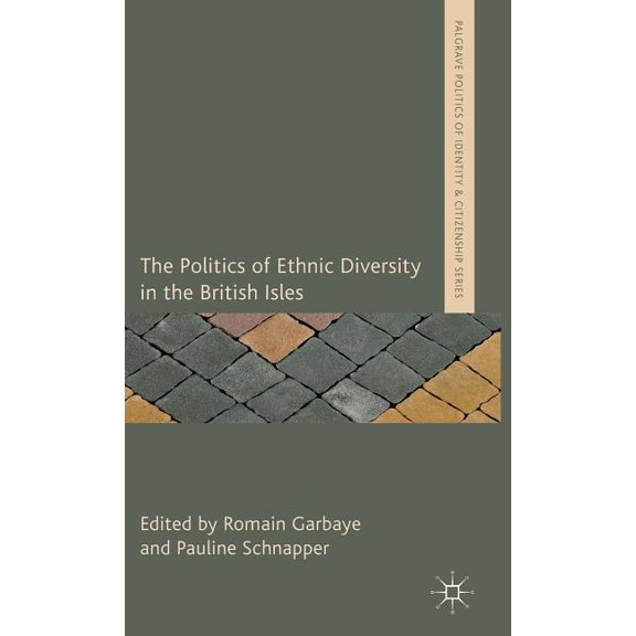The Politics of Ethnic Diversity in the British Isles