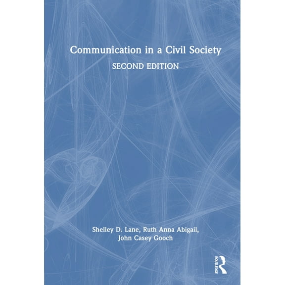 Communication in a Civil Society, (Hardcover)