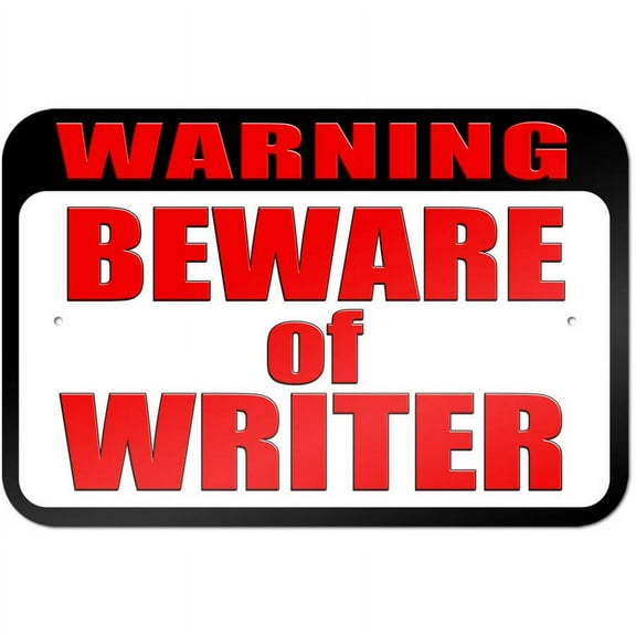 Warning Beware of Writer Sign
