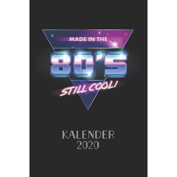 Made In The 80s Still Cool Kalender 2 Jahres Kalender I Monatsplaner I Familienplaner I