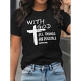 thumbnail image 2 of Women Christian T-Shirt With God All Things Are Possible Graphic Shirt Casual Crew Neck Top, 2 of 6