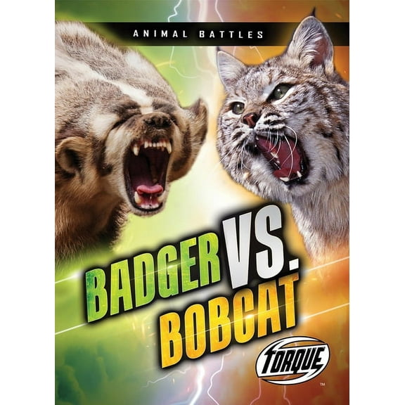 Animal Battles Badger vs. Bobcat, (Paperback)