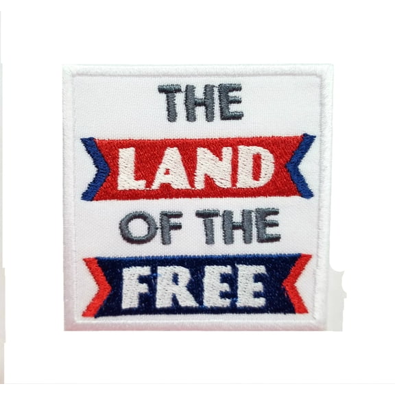 Patrotic American 4th Fourth of July Land of the Free Embroidered Iron On Patch