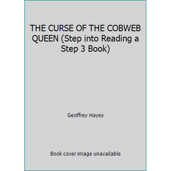 Pre-Owned THE CURSE OF THE COBWEB QUEEN (Step into Reading a Step 3 Book) (Hardcover) 0679938788 9780679938781