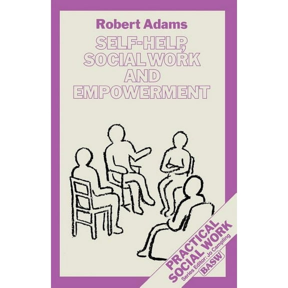Practical Social Work Self-Help, Social Work and Empowerment, (Paperback)
