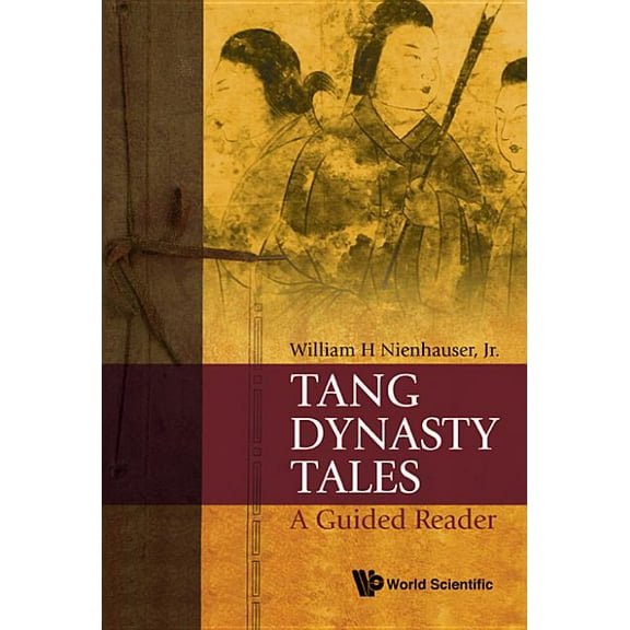 Tang Dynasty Tales: A Guided Reader, (Hardcover)