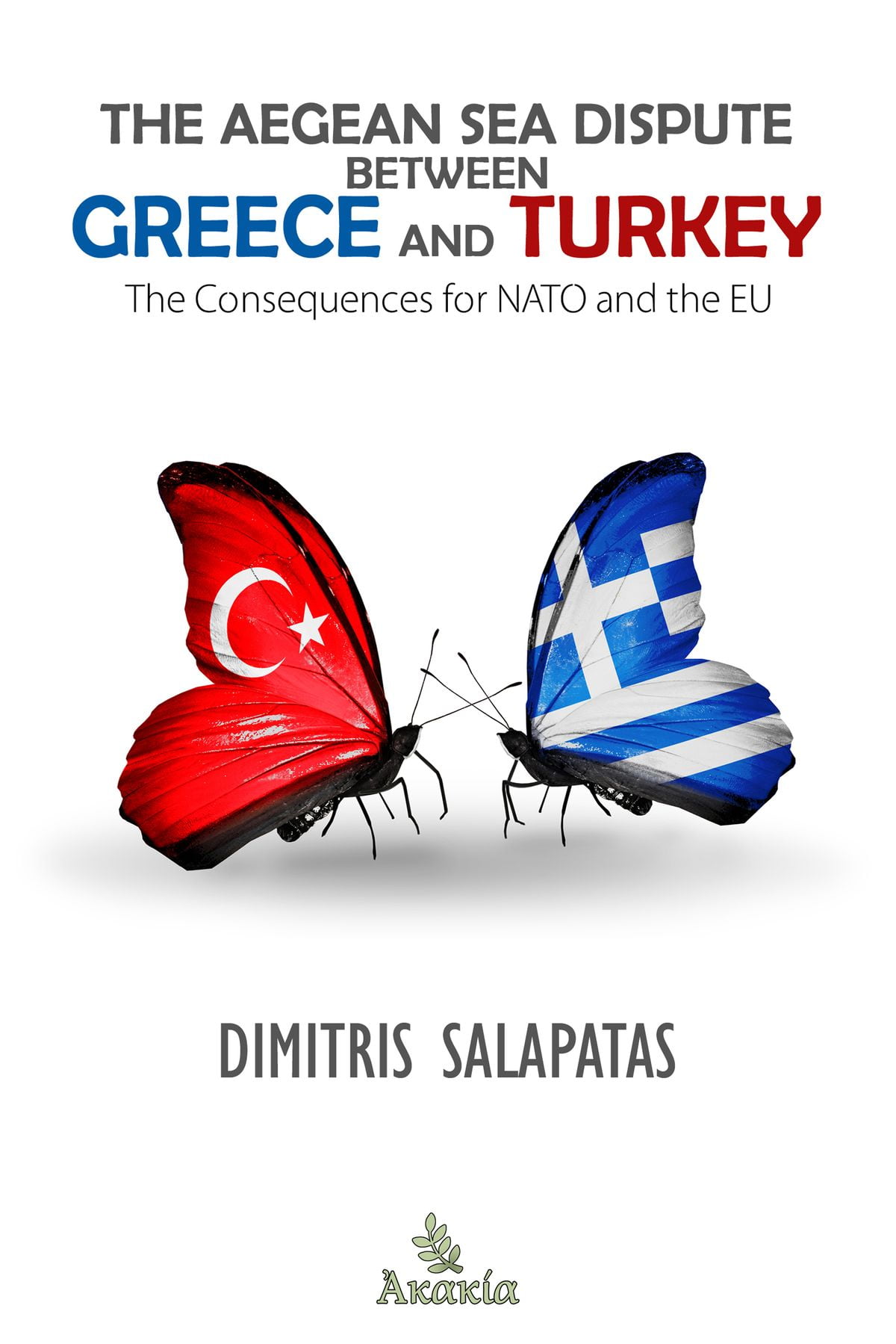 The Aegean Sea Dispute between Greece and Turkey eBook
