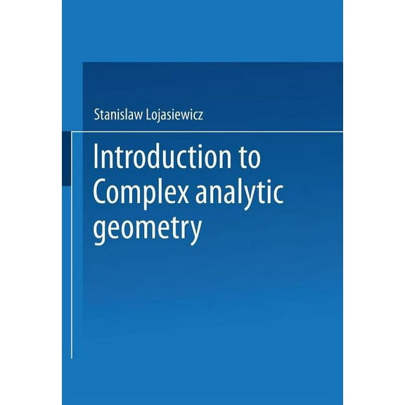 Introduction to Complex Analytic Geometry, (Paperback)