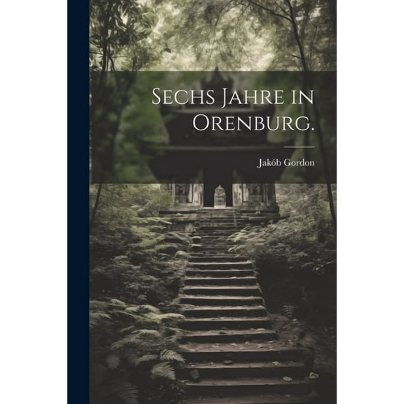 Sechs Jahre in Orenburg. (Paperback)