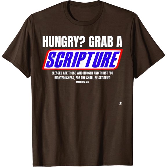 Hungry Why Wait Scriptures Blessed Are Those Who Hunger T-Shirt Christian Quotes and Saying Gifts