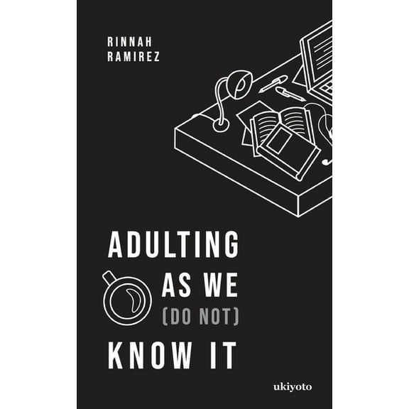 Adulting As We (Do Not) Know It, (Paperback)