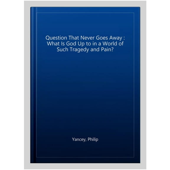 The Question that Never Goes Away