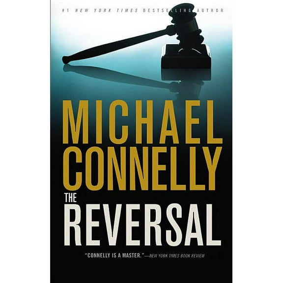 Lincoln Lawyer Novel The Reversal, Book 3, (Hardcover)