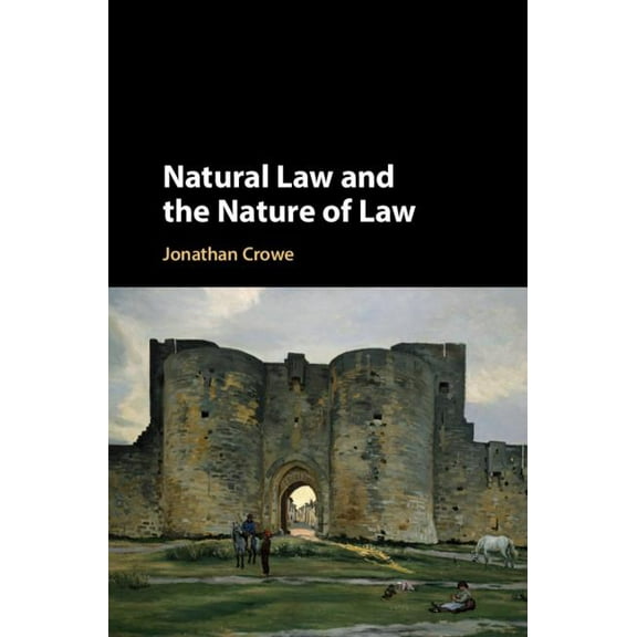 Natural Law and the Nature of Law, (Hardcover)