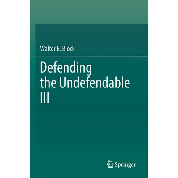 Defending the Undefendable III, (Paperback)