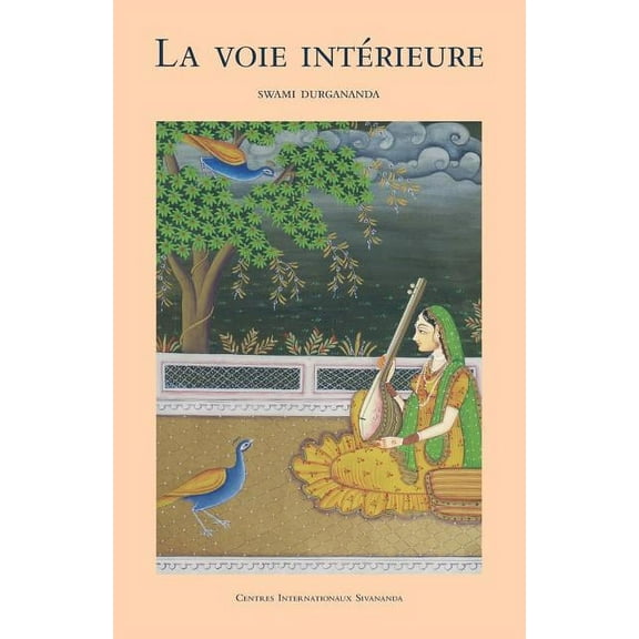 La voie interieure (Paperback)