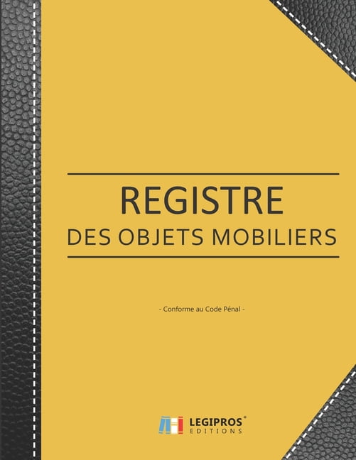 Registre Des Objets Mobiliers Conforme Au Code P nal Registre De registre-des-objets-mobiliers-conforme-au-code-p-nal-registre-de