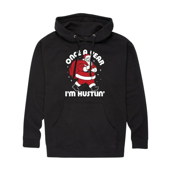 Instant Message - Once A Year Hustlin Santa Christmas - Men's Pullover Hooded Fleece Sweatshirt