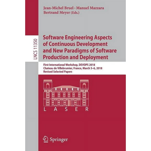 Software Engineering Aspects of Continuous Development and New Paradigms of Software Production and Deployment: First In, (Paperback)