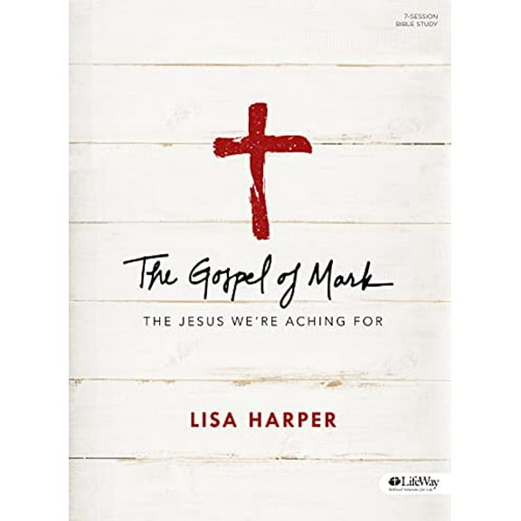 Pre-Owned The Gospel of Mark - Bible Study Book : The Jesus We're Aching For (Paperback)
