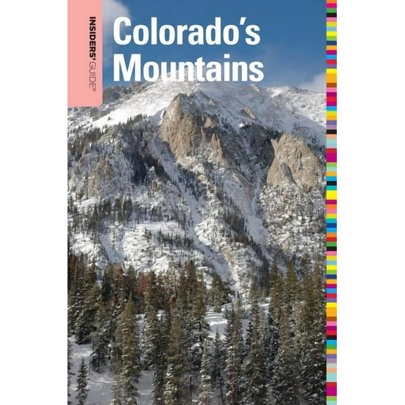 Insiders' Guide Series: Insiders' Guide® to Colorado's Mountains (Edition 4) (Paperback)