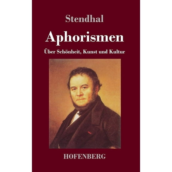 Aphorismen: Über Schönheit, Kunst und Kultur (Hardcover)