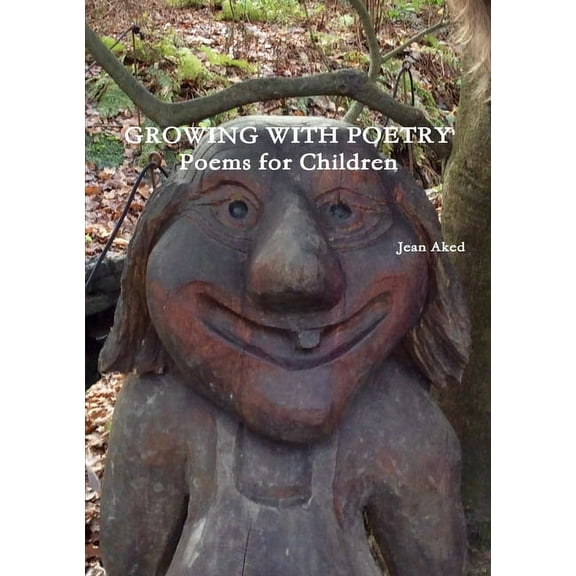 Growing With Poetry: Poems for Children, (Paperback)