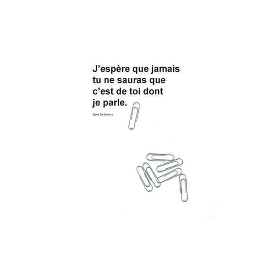 J'espère que jamais tu ne sauras que c'est de toi dont je parle., (Paperback)