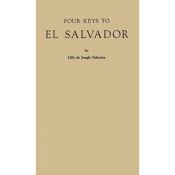 Four Keys to El Salvador, (Hardcover)