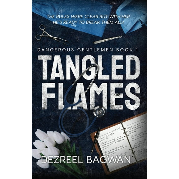 Dangerous Gentlemen Tangled Flames, (Paperback)