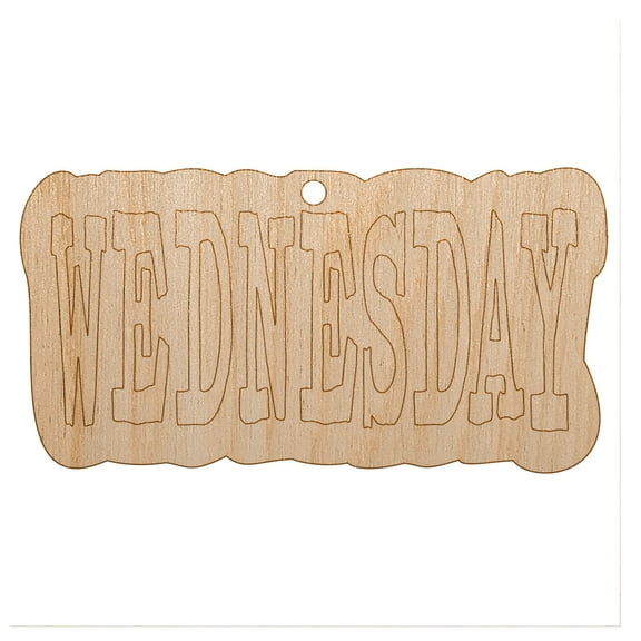 Wednesday Text Wood Holiday Christmas Tree Ornament Unfinished DIY Pre-Drilled Craft