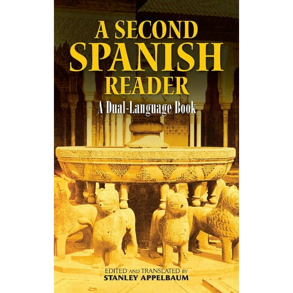 Dover Dual Language Spanish A Second Spanish Reader: A Dual-Language Book, (Paperback)