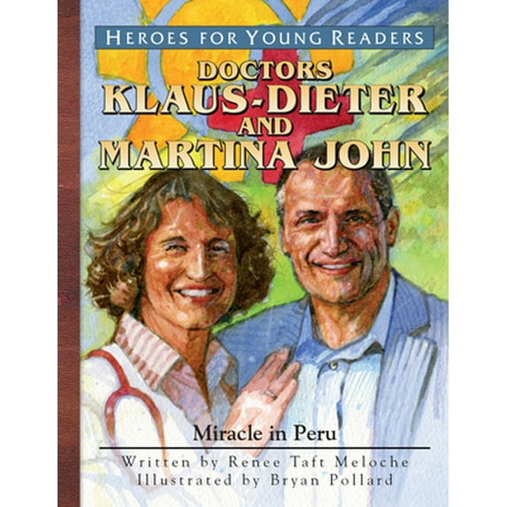 Pre-Owned Klaus-Dieter and Martina John: Miracle in Peru (Hardcover) 1576589889 9781576589885