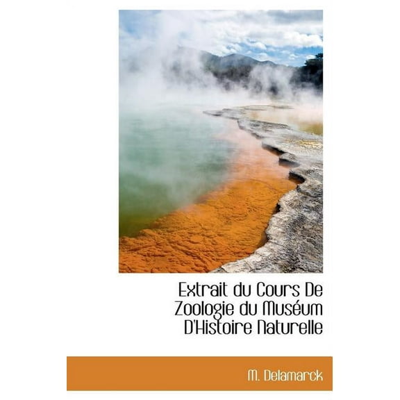 Extrait Du Cours de Zoologie Du Mus Um D'Histoire Naturelle (Hardcover)
