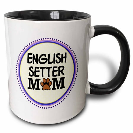 3dRose English Setter Dog Mom - Doggie mama by breed - paw print mum love - doggy lover - proud pet owner - Two Tone Black Mug, (Best English Setter Breeders)