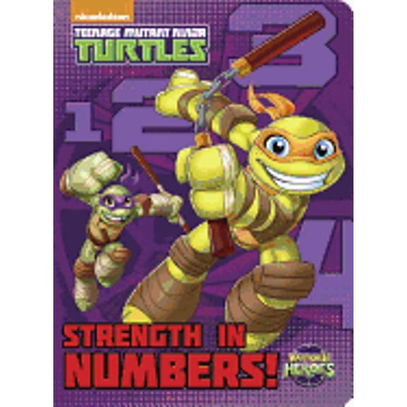 Pre-Owned Strength in Numbers! (Teenage Mutant Ninja Turtles: Half-Shell Heroes) (Board Book) (Unknown) 0553497774 9780553497779