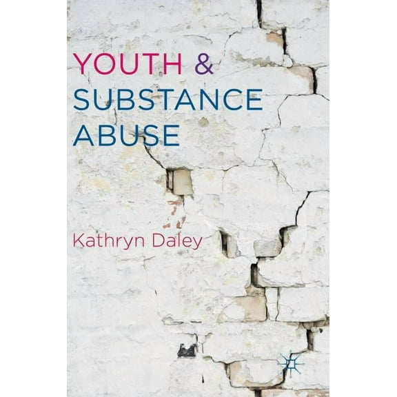 Youth and Substance Abuse, (Hardcover)