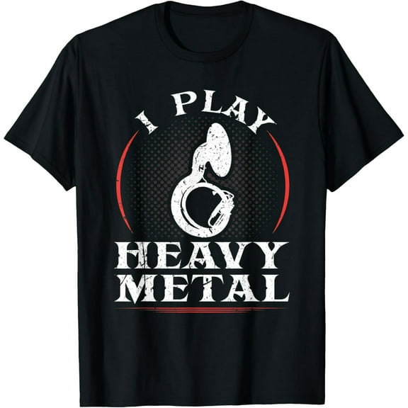 I Play Heavy Metal Sousaphone Tuba Marching Band Musician T-Shirt