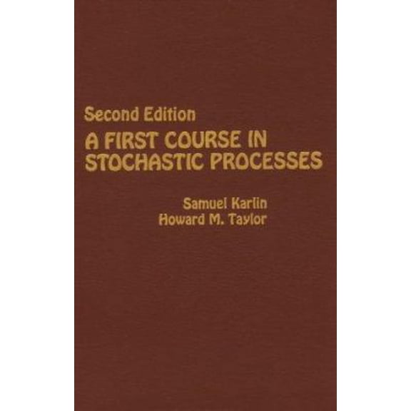 Pre-Owned A First Course in Stochastic Processes (Hardcover) 0123985528 9780123985521