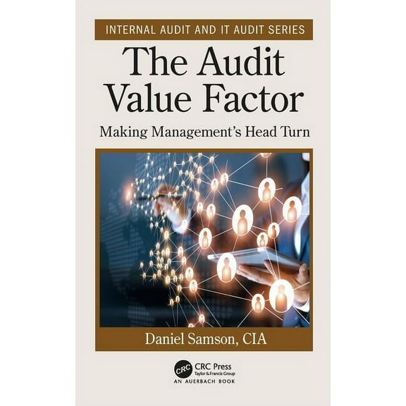 Security, Audit and Leadership The Audit Value Factor, (Paperback)