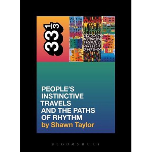 Pre-Owned 33 1/3: A Tribe Called Quest's People's Instinctive Travels and the Paths of Rhythm (Paperback)